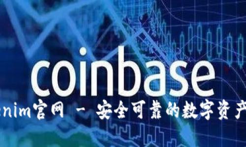 正规Tokenim官网 - 安全可靠的数字资产交易平台
